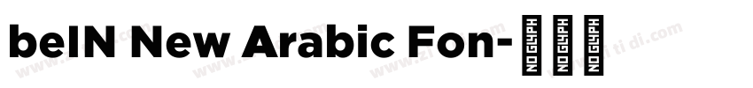 beIN New Arabic Fon字体转换